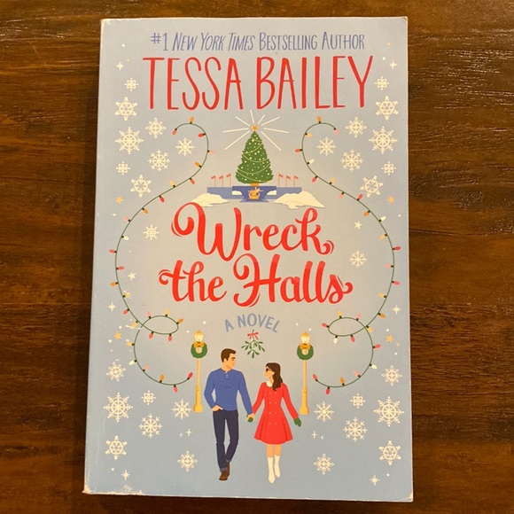 Wreck the Halls by #1 New York Times Bestselling Author Tessa Bailey - Picture 1 of 3